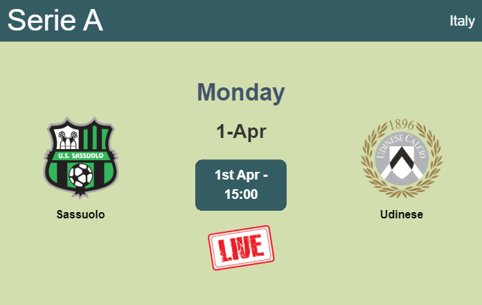 How to watch Sassuolo vs. Udinese on live stream and at what time