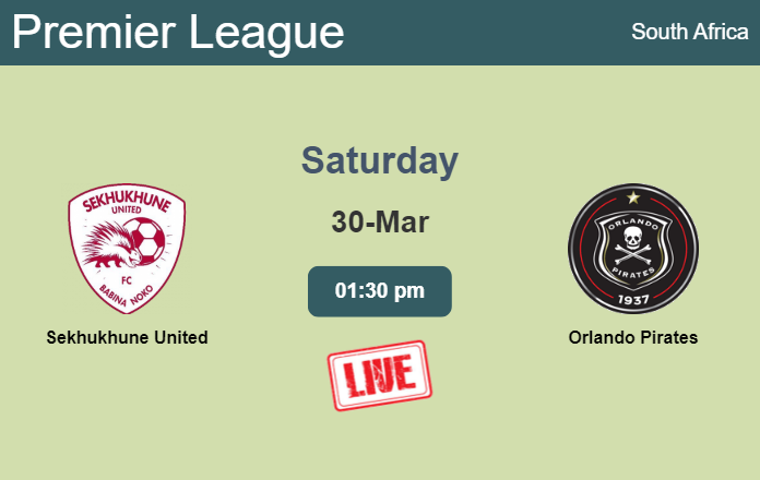 How to watch Sekhukhune United vs. Orlando Pirates on live stream and at what time