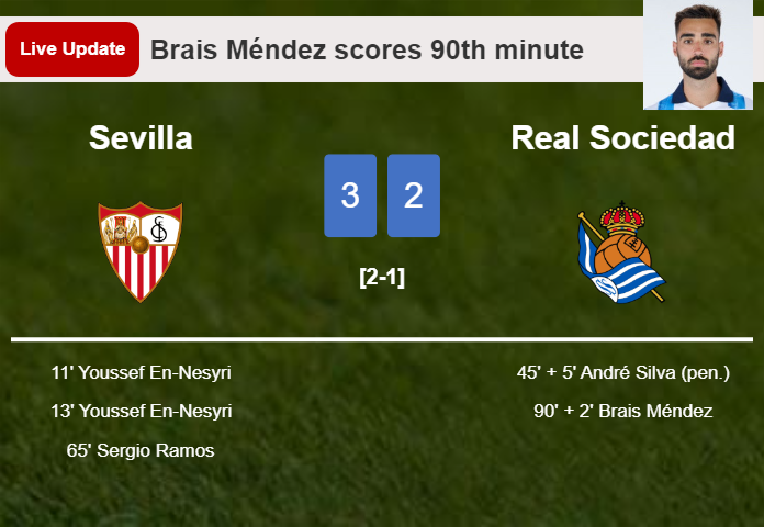 LIVE UPDATES. Real Sociedad getting closer to Sevilla with a goal from Brais Méndez in the 90th minute and the result is 2-3