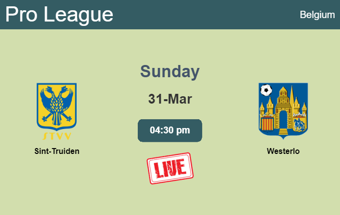 How to watch Sint-Truiden vs. Westerlo on live stream and at what time