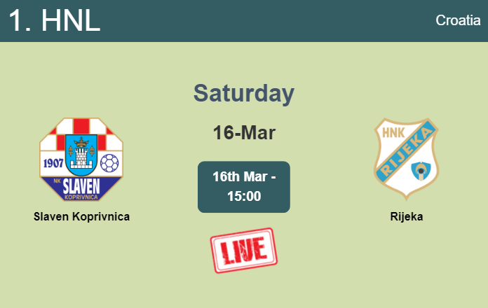 How to watch Slaven Koprivnica vs. Rijeka on live stream and at what time