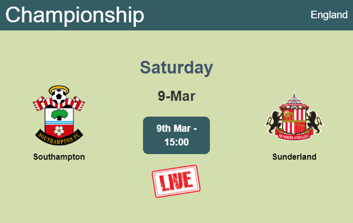 How to watch Southampton vs. Sunderland on live stream and at what time