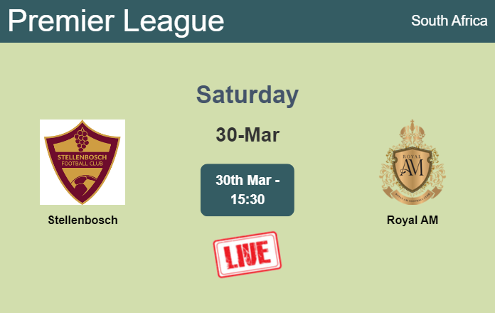 How to watch Stellenbosch vs. Royal AM on live stream and at what time