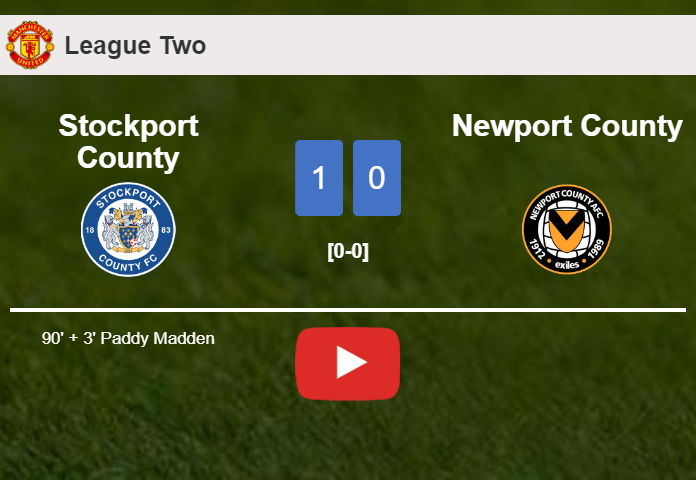 Stockport County prevails over Newport County 1-0 with a late goal scored by P. Madden. HIGHLIGHTS