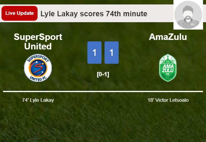 LIVE UPDATES. SuperSport United draws AmaZulu with a goal from Lyle Lakay in the 74th minute and the result is 1-1