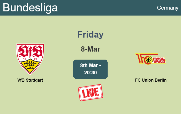 How to watch VfB Stuttgart vs. FC Union Berlin on live stream and at what time