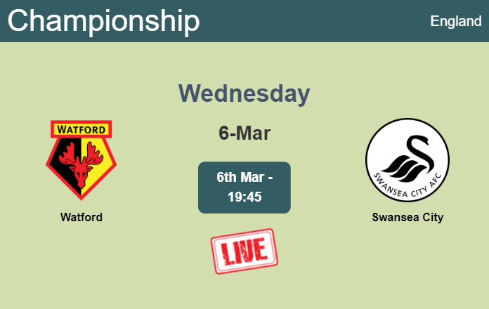 How to watch Watford vs. Swansea City on live stream and at what time