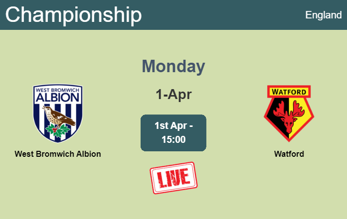 How to watch West Bromwich Albion vs. Watford on live stream and at what time