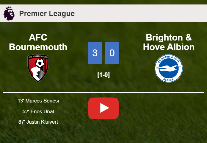 AFC Bournemouth prevails over Brighton & Hove Albion 3-0. HIGHLIGHTS