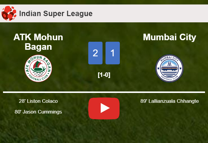 ATK Mohun Bagan snatches a 2-1 win against Mumbai City. HIGHLIGHTS