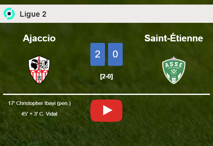 Ajaccio beats Saint-Étienne 2-0 on Saturday. HIGHLIGHTS