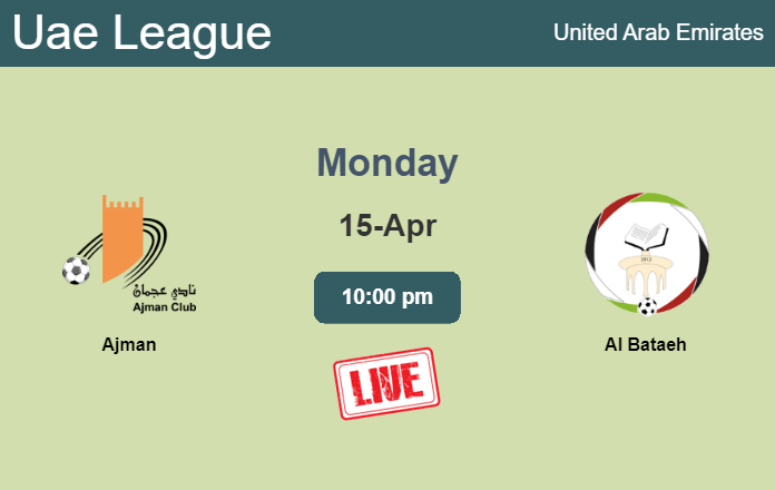 How to watch Ajman vs. Al Bataeh on live stream and at what time