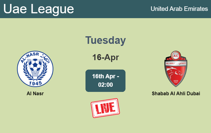 How to watch Al Nasr vs. Shabab Al Ahli Dubai on live stream and at what time