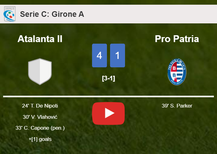 Atalanta II obliterates Pro Patria 4-1 playing a great match. HIGHLIGHTS