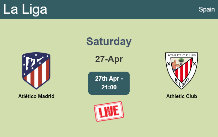 How to watch Atlético Madrid vs. Athletic Club on live stream and at what time