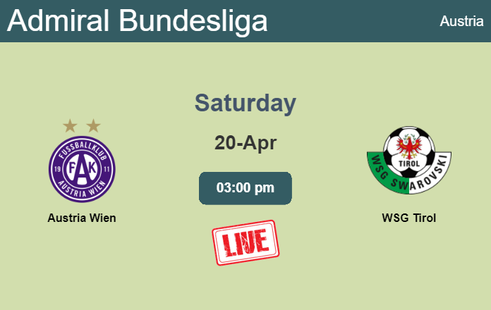 How to watch Austria Wien vs. WSG Tirol on live stream and at what time