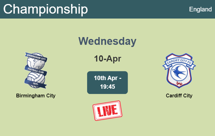 How to watch Birmingham City vs. Cardiff City on live stream and at what time