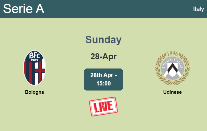 How to watch Bologna vs. Udinese on live stream and at what time