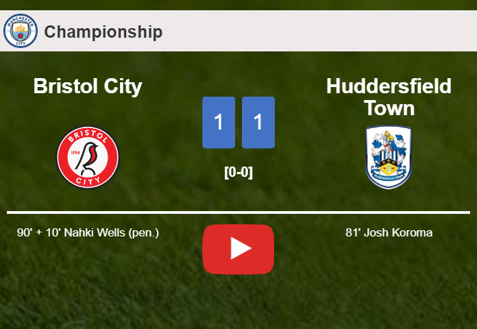 Bristol City grabs a draw against Huddersfield Town. HIGHLIGHTS