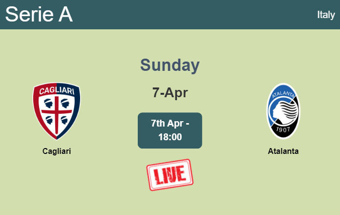 How to watch Cagliari vs. Atalanta on live stream and at what time