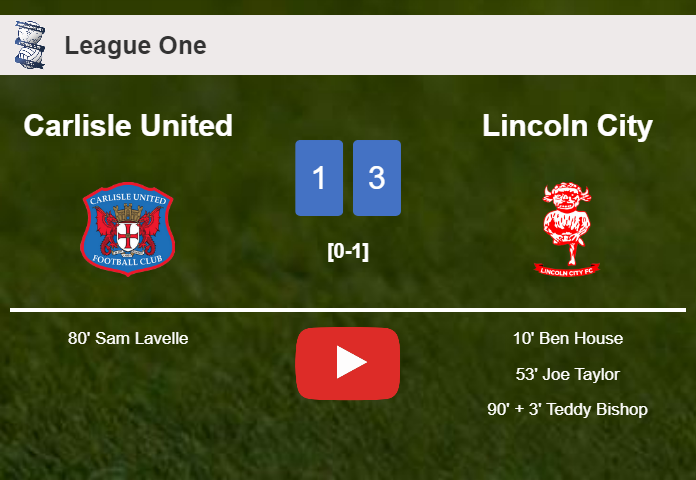 Lincoln City conquers Carlisle United 3-1. HIGHLIGHTS
