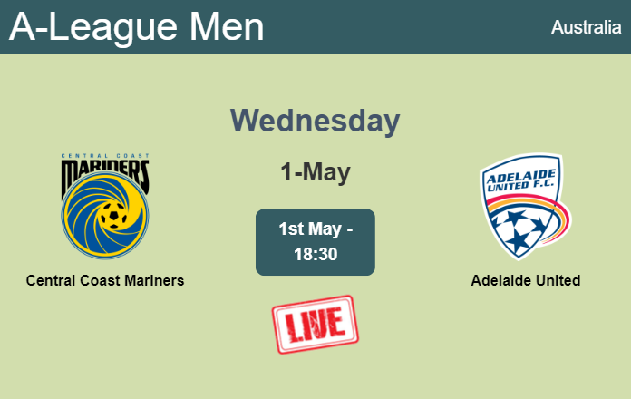 How to watch Central Coast Mariners vs. Adelaide United on live stream and at what time