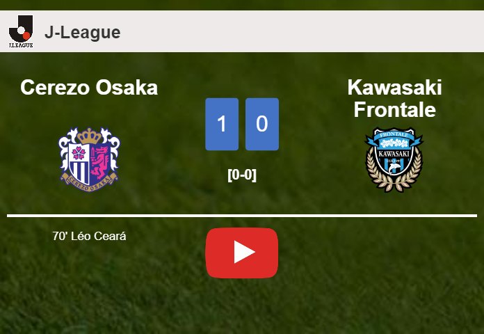 Cerezo Osaka prevails over Kawasaki Frontale 1-0 with a goal scored by L. Ceará. HIGHLIGHTS