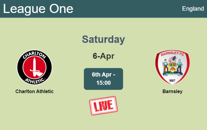 How to watch Charlton Athletic vs. Barnsley on live stream and at what time
