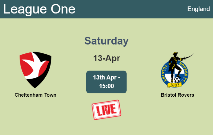 How to watch Cheltenham Town vs. Bristol Rovers on live stream and at what time