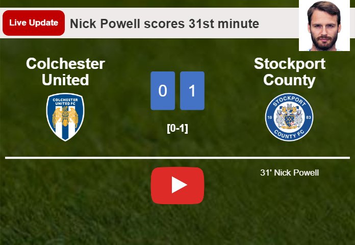 Colchester United vs Stockport County live updates: Nick Powell scores opening goal in League Two match (0-1)