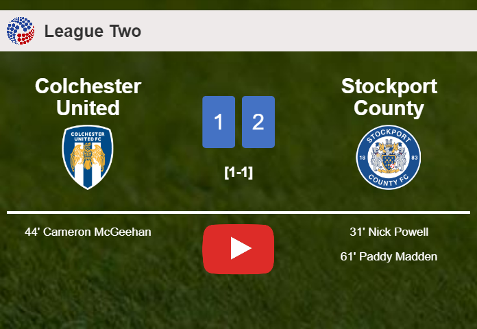 Stockport County beats Colchester United 2-1. HIGHLIGHTS