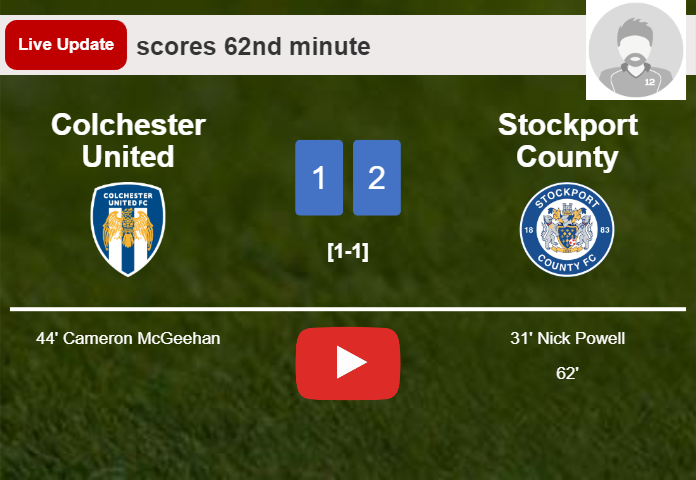 LIVE UPDATES. Stockport County takes the lead over Colchester United with a goal from  in the 62nd minute and the result is 2-1