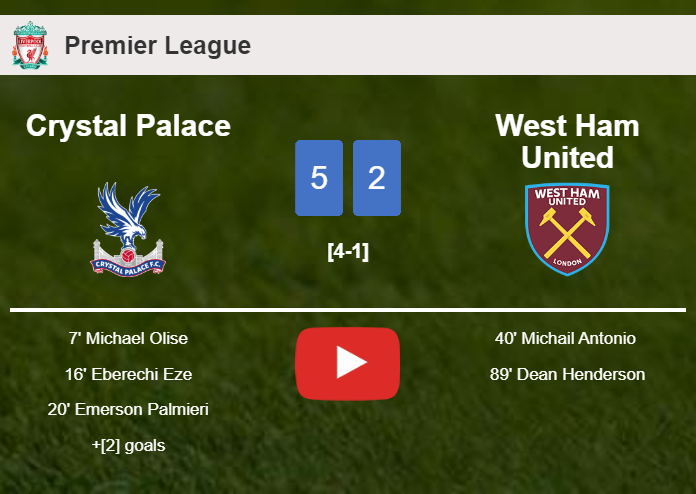Crystal Palace wipes out West Ham United 5-2 after playing a fantastic match. HIGHLIGHTS