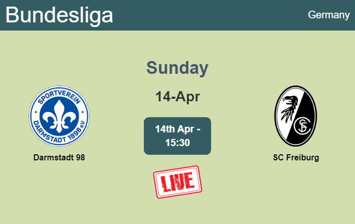 How to watch Darmstadt 98 vs. SC Freiburg on live stream and at what time