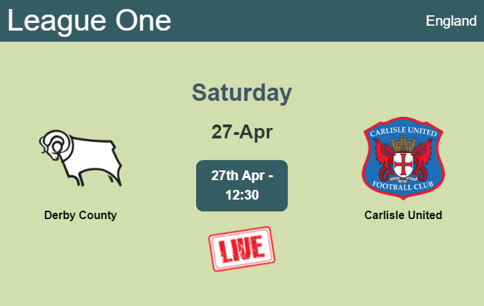 How to watch Derby County vs. Carlisle United on live stream and at what time