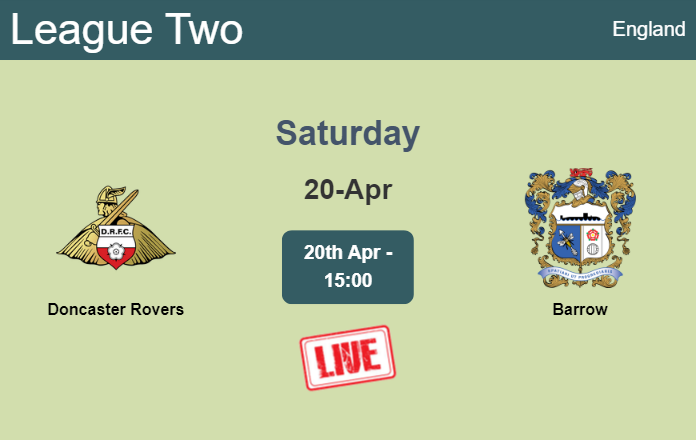 How to watch Doncaster Rovers vs. Barrow on live stream and at what time