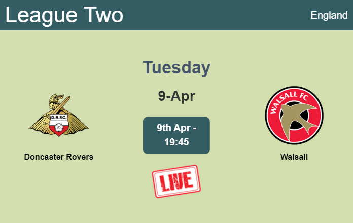 How to watch Doncaster Rovers vs. Walsall on live stream and at what time