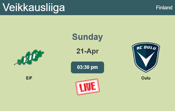 How to watch EIF vs. Oulu on live stream and at what time