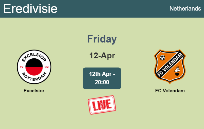 How to watch Excelsior vs. FC Volendam on live stream and at what time