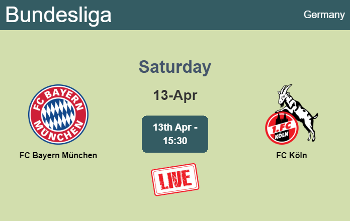 How to watch FC Bayern München vs. FC Köln on live stream and at what time