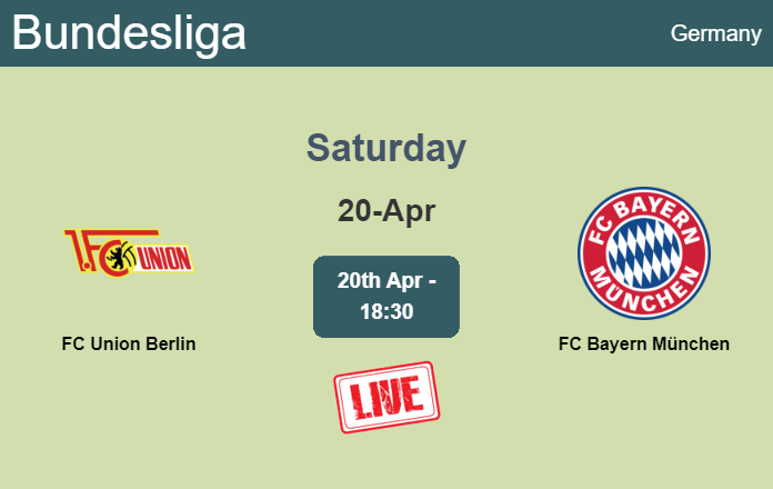 How to watch FC Union Berlin vs. FC Bayern München on live stream and at what time
