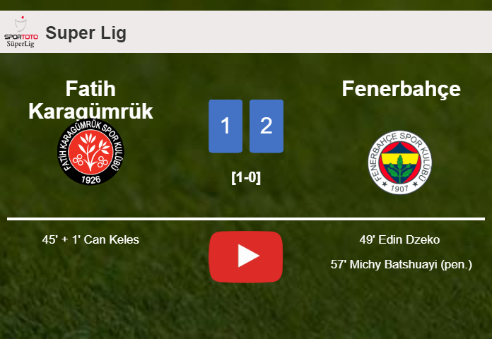 Fenerbahçe recovers a 0-1 deficit to prevail over Fatih Karagümrük 2-1. HIGHLIGHTS