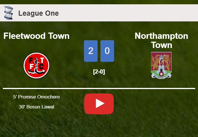 Fleetwood Town defeated Northampton Town with a 2-0 win. HIGHLIGHTS