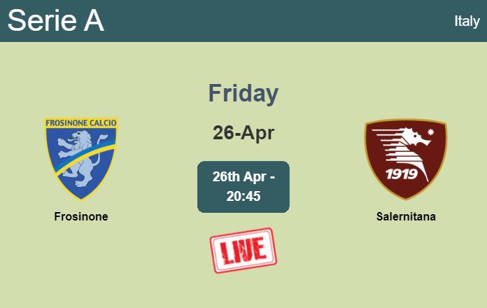 How to watch Frosinone vs. Salernitana on live stream and at what time