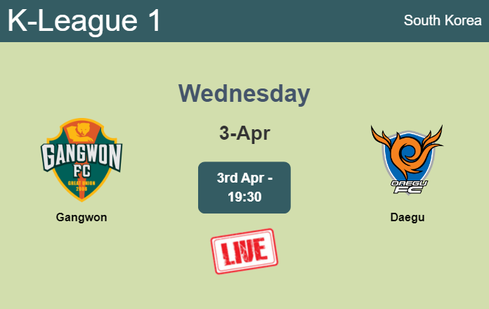 How to watch Gangwon vs. Daegu on live stream and at what time