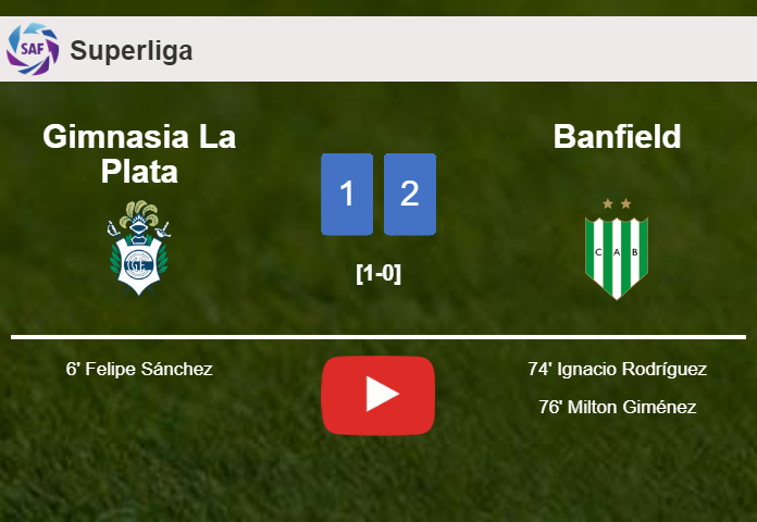 Banfield recovers a 0-1 deficit to defeat Gimnasia La Plata 2-1. HIGHLIGHTS