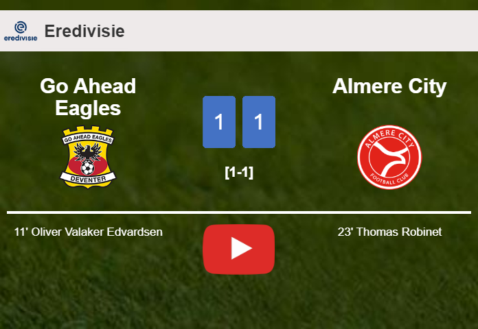 Go Ahead Eagles and Almere City draw 1-1 on Sunday. HIGHLIGHTS