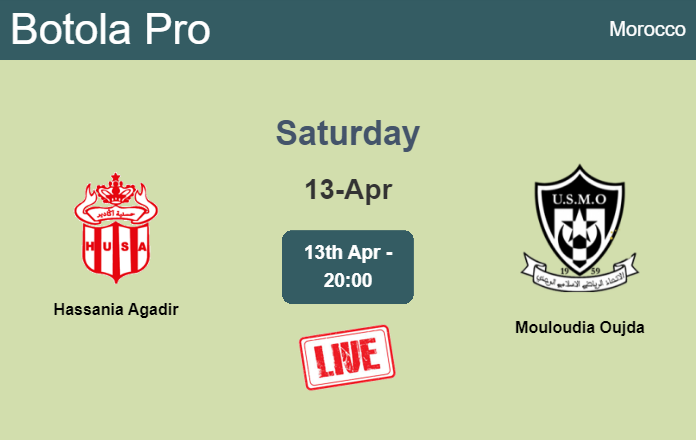 How to watch Hassania Agadir vs. Mouloudia Oujda on live stream and at what time