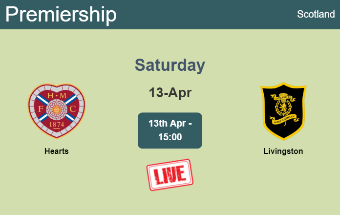 How to watch Hearts vs. Livingston on live stream and at what time