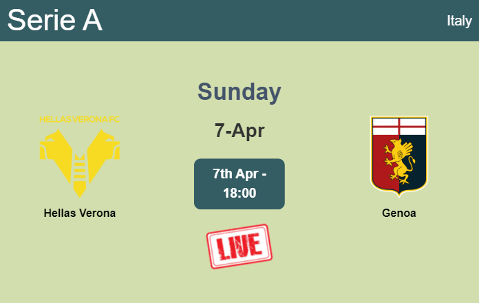 How to watch Hellas Verona vs. Genoa on live stream and at what time